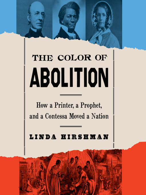 Title details for The Color of Abolition by Linda Hirshman - Wait list